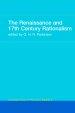 The Renaissance and 17th Century Rationalism: Routledge History of Philosophy Volume 4