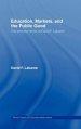 Education, Markets, and the Public Good: The Selected Works of David F. Labaree