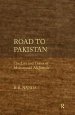 Road to Pakistan: The Life and Times of Mohammad Ali Jinnah