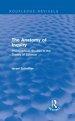 The Anatomy of Inquiry (Routledge Revivals): Philosophical Studies in the Theory of Science