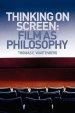 Thinking on Screen : Film as Philosophy