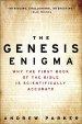 The Genesis Enigma: Why the First Book of the Bible Is Scientifically Accurate