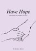 Have Hope: A Devotional for Daughters in Christ