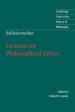 Schleiermacher: Lectures on Philosophical Ethics