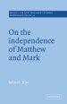 On The Independence Of Matthew And Mark