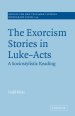 The Exorcism Stories in Luke-acts