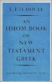 An Idiom Book of New Testament Greek