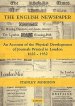 The English Newspaper, 1622-1932: An Account of the Physical Development of Journals Printed in London