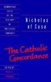 Nicholas of Cusa: The Catholic Concordance