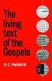 The Living Text of the Gospels