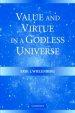 Value and Virtue in a Godless Universe