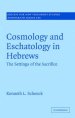 Cosmology and Eschatology in Hebrews