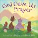 God Gave Us Prayer