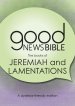 Jeremiah and Lamentations Dyslexia-Friendly Edition Good News Bible (GNB)