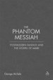 The Phantom Messiah