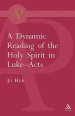 Dynamic Reading of the Holy Spirit in Luke-Acts