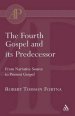 Fourth Gospel and Its Predecessor