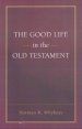 The Good Life in the Old Testament