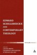 Edward Schillebeeckx and Contemporary Theology