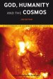 God, Humanity and the Cosmos - 3rd Edition: A Textbook in Science and Religion