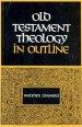 Old Testament Theology in Outline