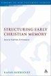 Structuring Early Christian Memory