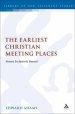 The Earliest Christian Meeting Places