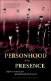 Personhood and Presence