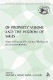 Of Prophets' Visions and the Wisdom of Sages: Essays in Honour of R. Norman Whybray on His Seventieth Birthday