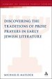 Discovering the Traditions of Prose Prayers in Early Jewish Literature