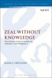 Zeal Without Knowledge