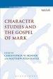 Character Studies and the Gospel of Mark