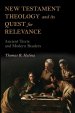 New Testament Theology and Its Quest for Relevance