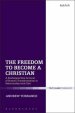 The Freedom to Become a Christian