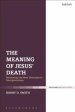 The Meaning of Jesus' Death