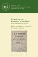 Ireland and the Reception of the Bible: Social and Cultural Perspectives