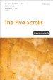 The Five Scrolls: Texts @ Contexts