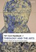 T&t Clark Handbook of Theology and the Arts