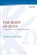 The Body of Jesus: A Spatial Analysis of the Kingdom in Matthew