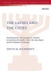 The Ladies and the Cities: Transformation and Apocalyptic Identity in Joseph and Aseneth, 4 Ezra, the Apocalypse and The Shepherd of Hermas