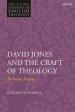 David Jones And The Craft Of Theology