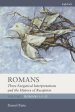 Romans: Three Exegetical Interpretations And The History Of Reception