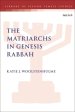 The Matriarchs in Genesis Rabbah