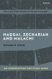 Haggai, Zechariah, and Malachi: An Introduction and Study Guide: Return and Restoration