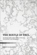 The Rustle of Paul: Autobiographical Narratives in Romans, Corinthians, and Philippians