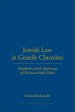 Jewish Law in Gentile Churches: Halakhah and the Beginning of Christian Public Ethics