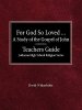 For God So Loved...Teacher's Guide Lutheran High School Religion Series