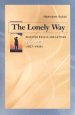 The Lonely Way: Selected Essays and Letters, Vol 1