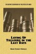 Laying Up Treasure in the Last Days: The Distinct Eschatology of the Epistle of James