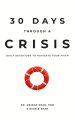 30 Days Through a Crisis: Daily Devotions to Navigate Your Faith